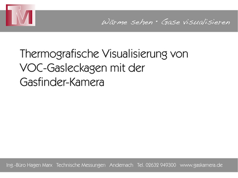 Das Prinzip der Gaskamera